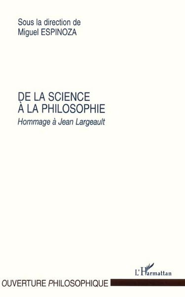 De la science à la philosophie : hommage à Jean Largeault