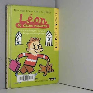 Léon a deux maisons : un petit livre pour parler de la séparation des parents