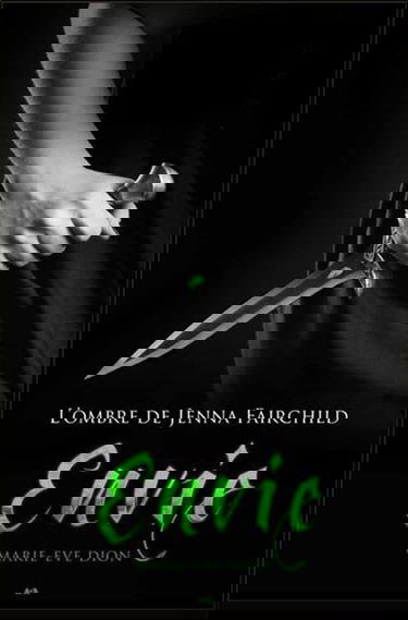 L'ombre de Jenna Fairchild T2 - Envie