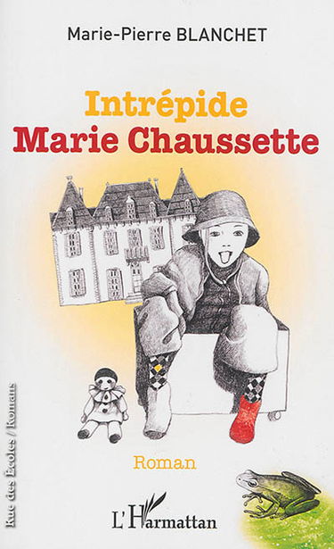 Intrépide Marie Chaussette