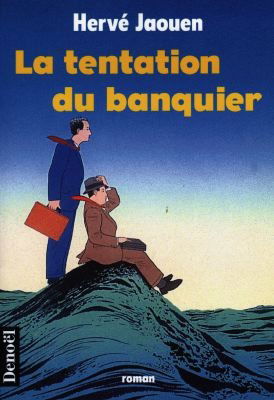 La tentation du banquier