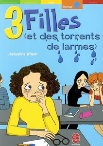 Trois filles (et des torrents de larmes)