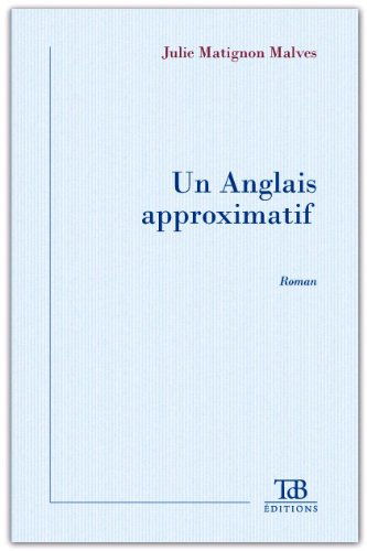 Un Anglais Approximatif