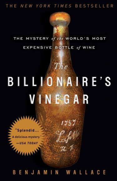 Couverture de The Billionaire's Vinegar: The Mystery of the World's Most Expensive Bottle of Wine