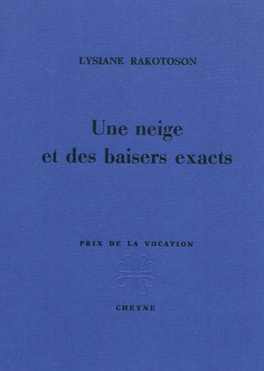 Une neige et des baisers exacts