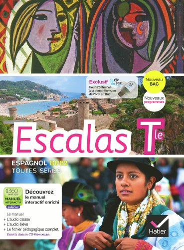 Escalas Espagnol terminale éd. 2012 Livre de l'élève (version enseignant)