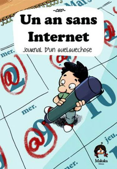 Un an sans Internet : journal d'un quelquechose