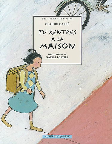 Tu rentres à la maison