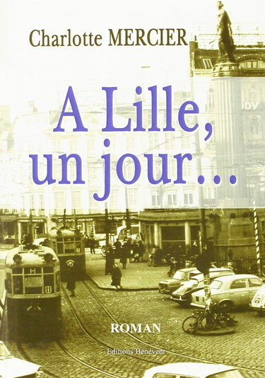 A Lille, un Jour...