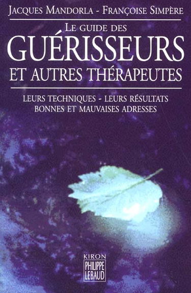 Le guide des guérisseurs et autres thérapeutes
