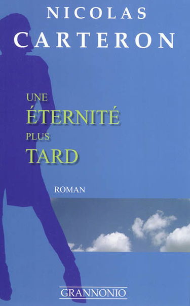 Une éternité plus tard