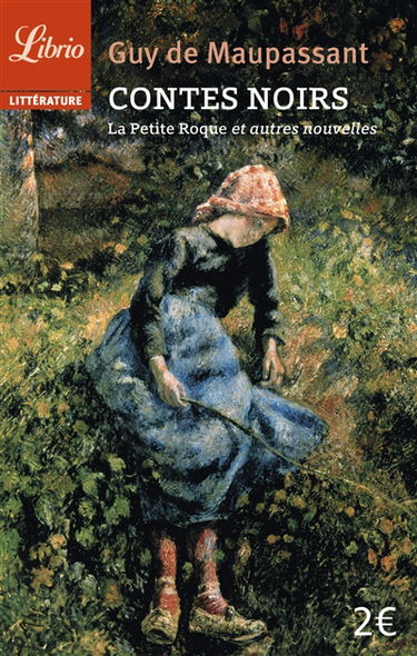Contes noirs : La petite Roque et autres nouvelles