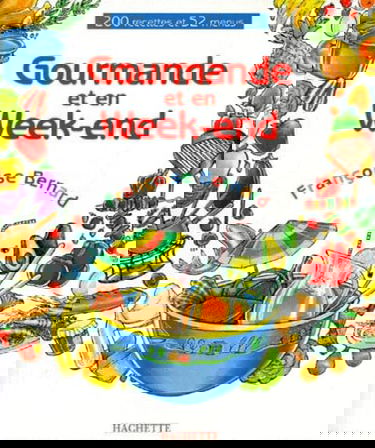 Gourmande et en week-end