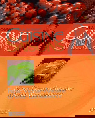 La Bonne Cuisine Des Saisons