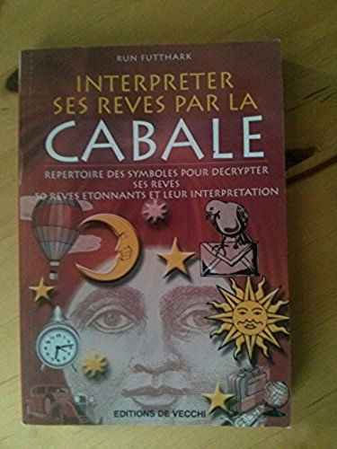 Comment interpréter les rêves par la cabale