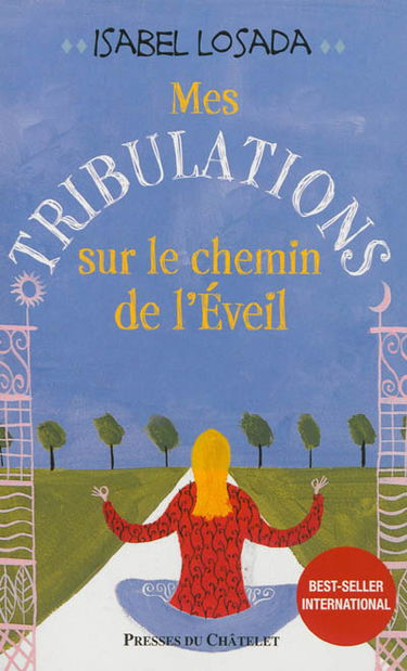 Mes tribulations sur le chemin de l'éveil