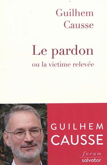 Le pardon ou La victime relevée