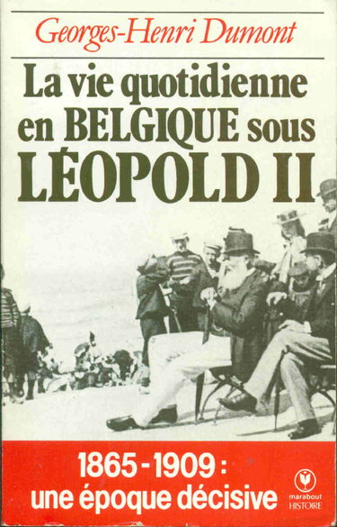 La Vie quotidienne en Belgique au temps de Léopold II