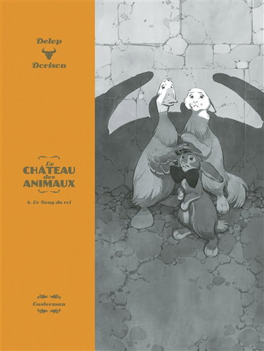 Couverture de Le château des animaux. Vol. 4. Le sang du roi