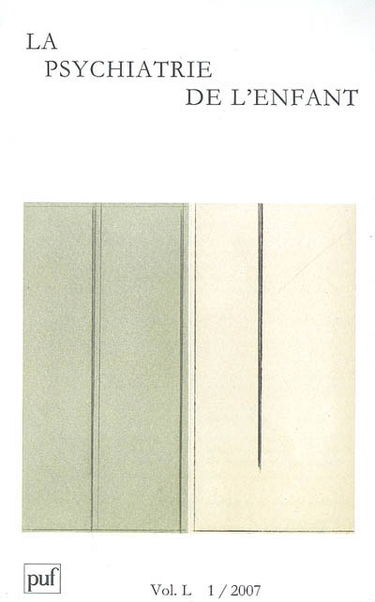 Psychiatrie de l'enfant (La), n° 1 (2007)