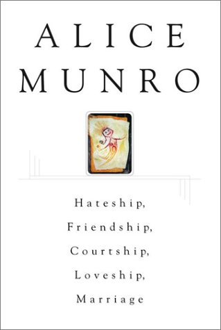 Couverture de Hateship, Friendship, Courtship, Loveship, Marriage par Alice Munro