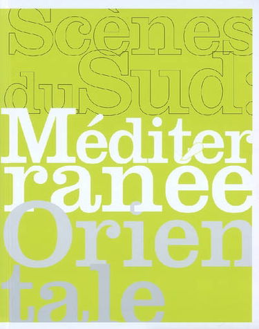 Scènes du Sud : Méditerranée orientale : exposition, Carré d'art-Musée d'art contemporain de Nîmes, 13 juin-21 sept. 2008