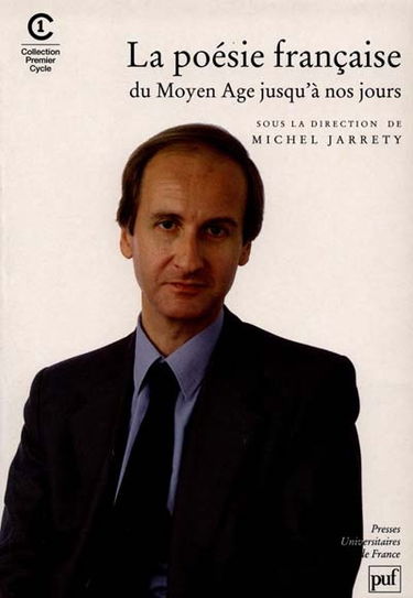 Poésie française du Moyen Age jusqu'à nos jours