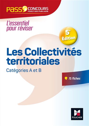 Les collectivités territoriales : concours catégories A et B