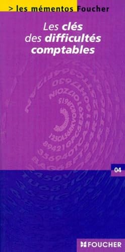 Les Clés des difficultés comptables