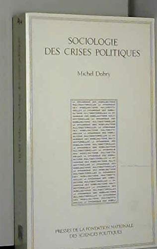 Sociologie des crises politiques: La dynamique des mobilisations multisectorielles