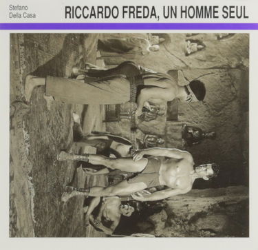 Riccardo Freda, un homme seul