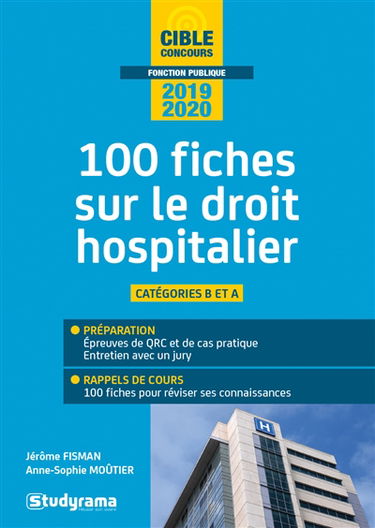 Droit hospitalier : 100 fiches, catégorie A, catégorie B : 2020