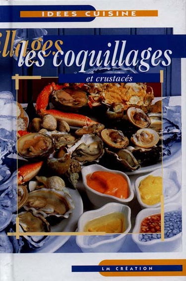 Les coquillages et crustacés