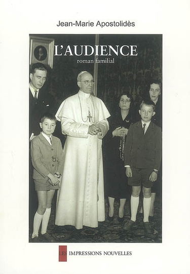 L'audience : roman familial