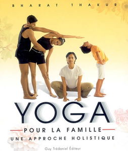 Yoga pour la famille : une approche holistique