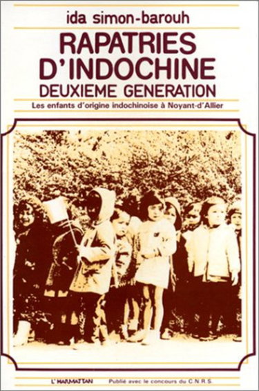 Couverture de Rapatriés d'Indochine: 2e génération : Les Enfants d'origine indochinoise à Noyant d'Allier