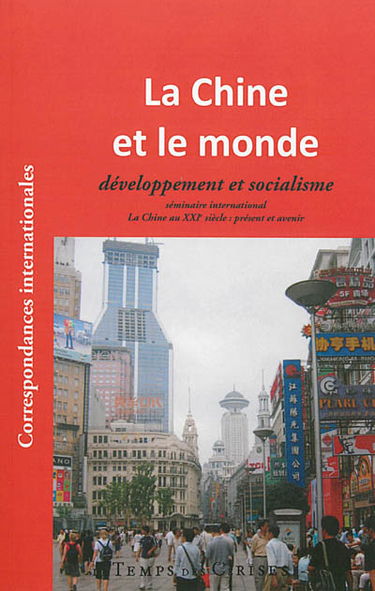 La Chine et le monde, développement et socialisme