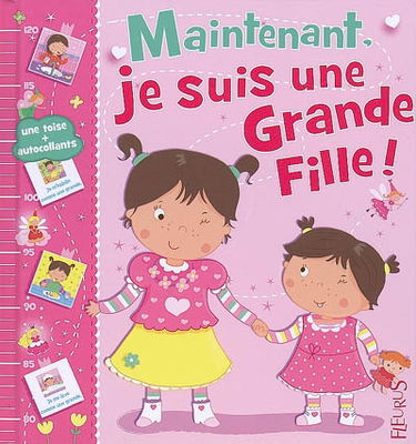 Maintenant, je suis une grande fille