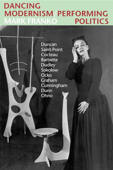 Couverture de Dancing Modernism/Performing Politics