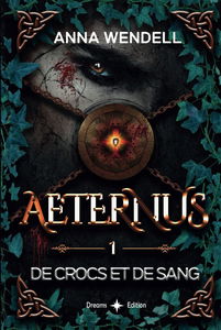 Aeternus - De crocs et de sang: romantasy vampire