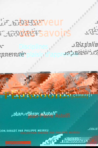 La saveur des savoirs : disciplines et plaisir d'apprendre