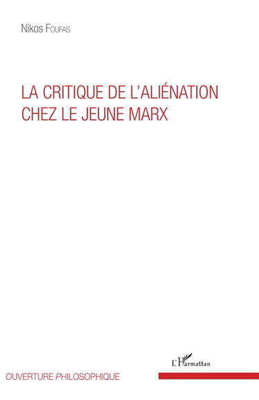 Couverture de La critique de l'aliénation chez le jeune Marx