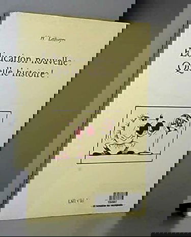 Education nouvelle quelle histoire?