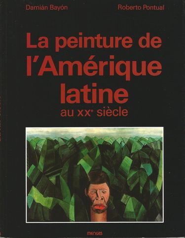 La Peinture de l'Amérique latine au XXe siècle