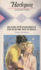 Quand s'épanouissent les fleurs nocturnes (Le Club Harlequin)