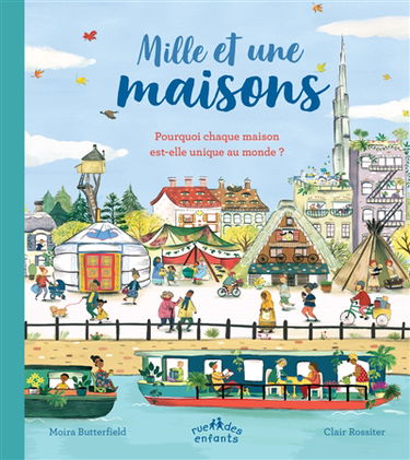 Mille et une maisons : pourquoi chaque maison est-elle unique au monde ?