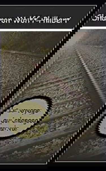 Le voyage qui changeas ma vie