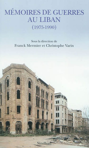 Mémoires de guerres au Liban (1975-1990)