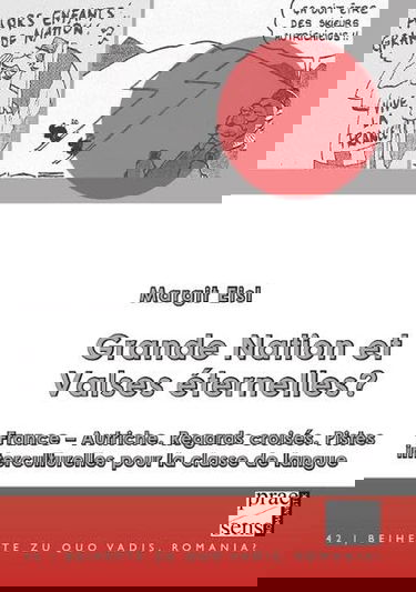 Grande Nation et Valses éternelles?: France - Autriche. Regards croisées. Pistes interculturelles pour la classe de langue