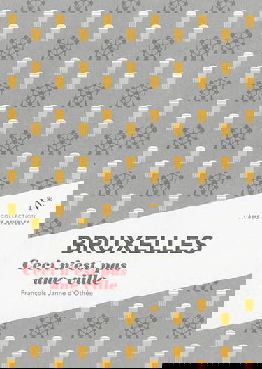 Bruxelles : ceci n'est pas une ville